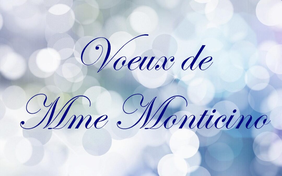 Vœux de Mme MONTICINO