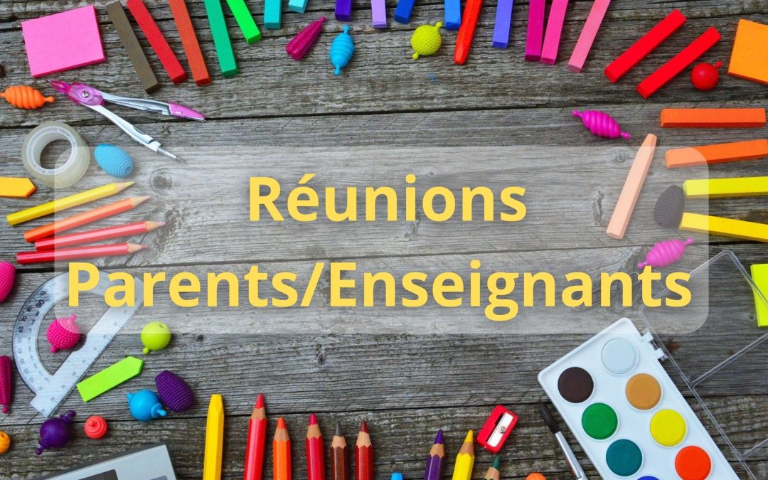 Réunions Parents/Enseignants