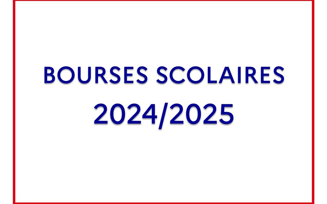 Mise à jour: Campagne de bourses scolaires 2024-2025