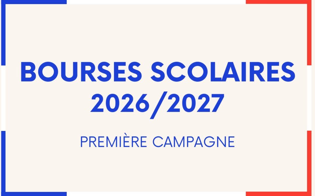 Campagne 2026/2027 des bourses scolaires